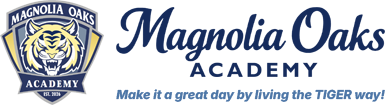 Magnolia Oaks Academy - Make it a great day by living the tiger way!